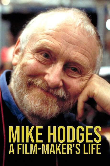 Mike Hodges: A Film-Maker’s Life
